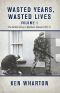 [The British Army in Northern Ireland 02] • Wasted Years, Wasted Lives, Volume 2